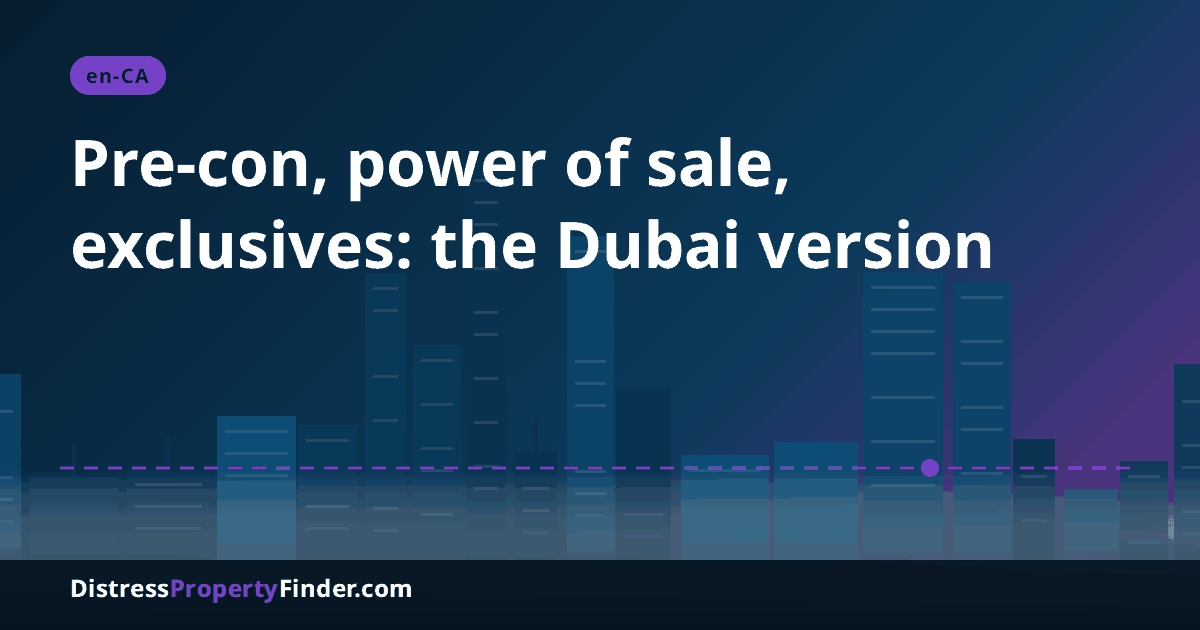 Abstract Dubai skyline at dusk with a headline translating Canadian terms like power of sale, assignment and exclusives for Dubai