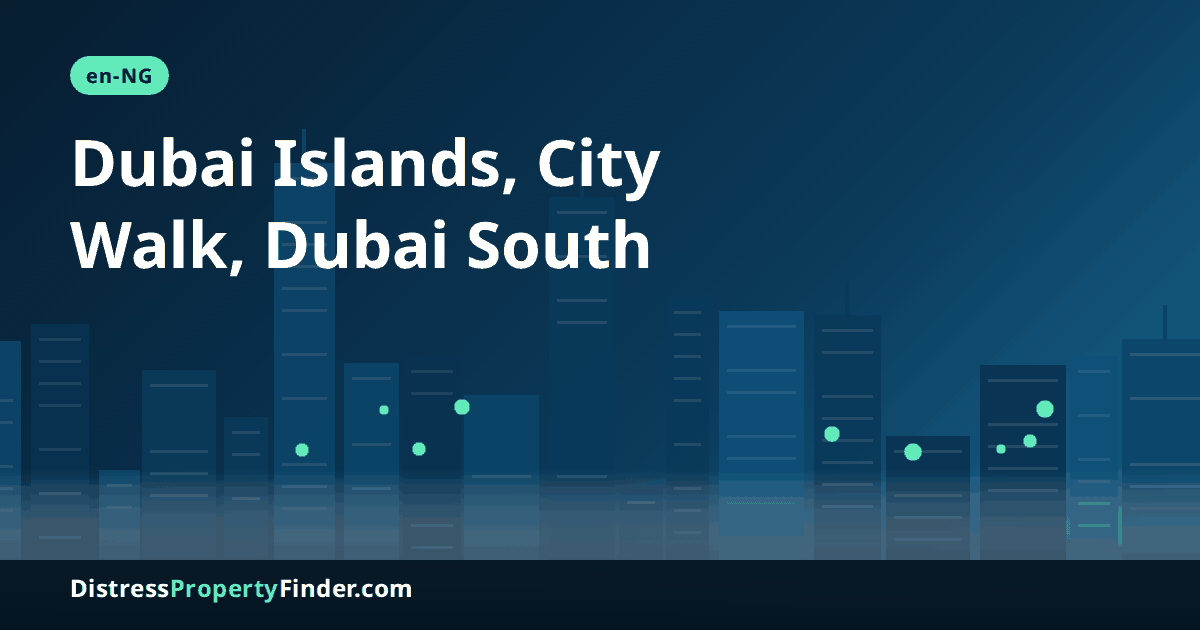 Abstract Dubai skyline at dusk with a headline naming Dubai Islands, City Walk and Dubai South, areas where below-market sales can arise