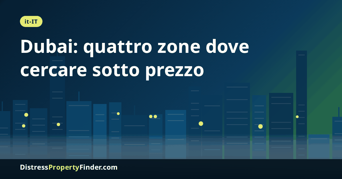 Skyline astratto di Dubai al tramonto con titolo in italiano sulle zone dove possono nascere vendite sotto prezzo e sui controlli da fare