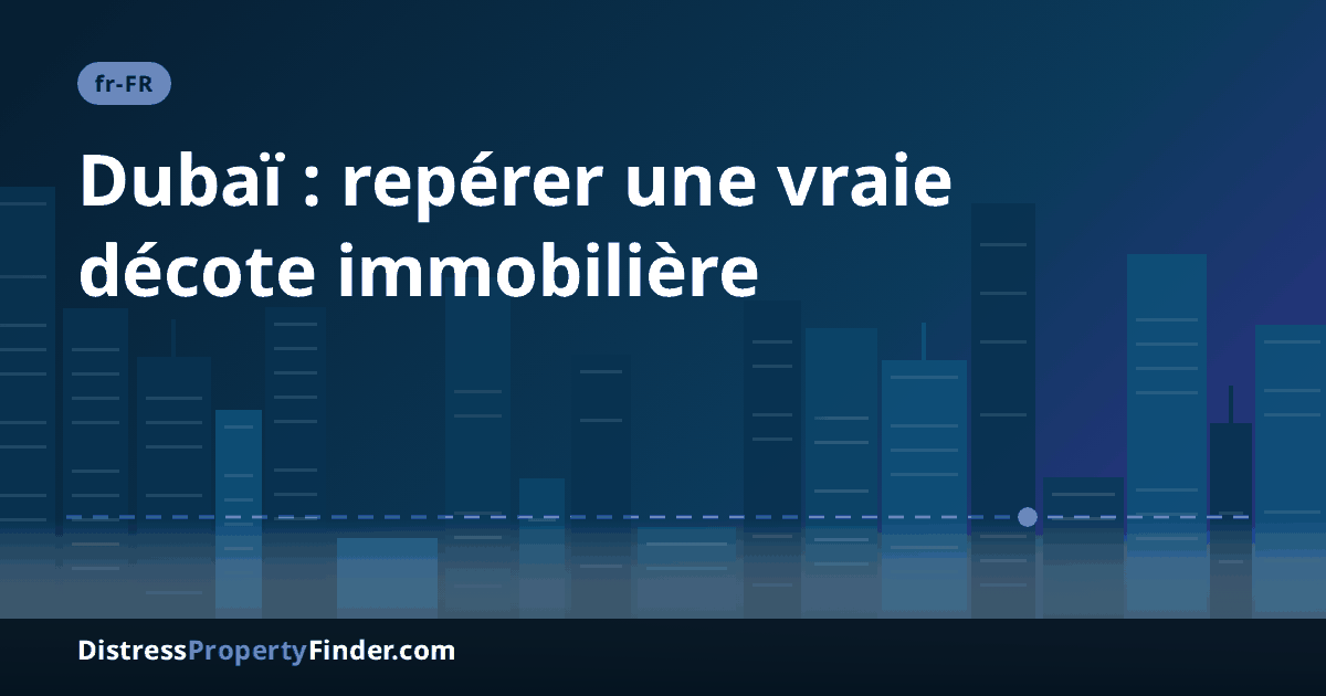 Skyline abstrait de Dubaï au crépuscule avec un titre en français sur la décote, la vente précipitée et les biens off-market