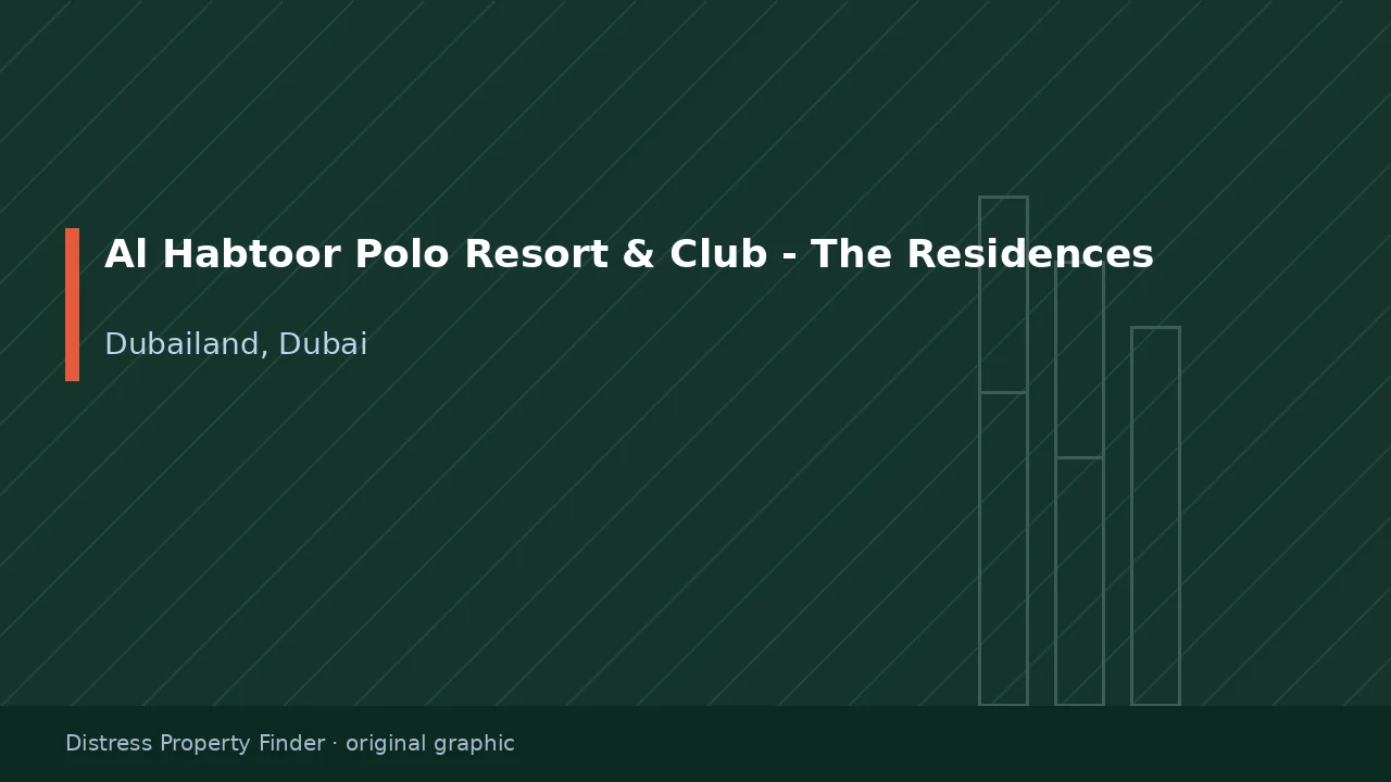 Original DPF graphic with the title Al Habtoor Polo Resort and Club The Residences over a Dubailand community subtitle