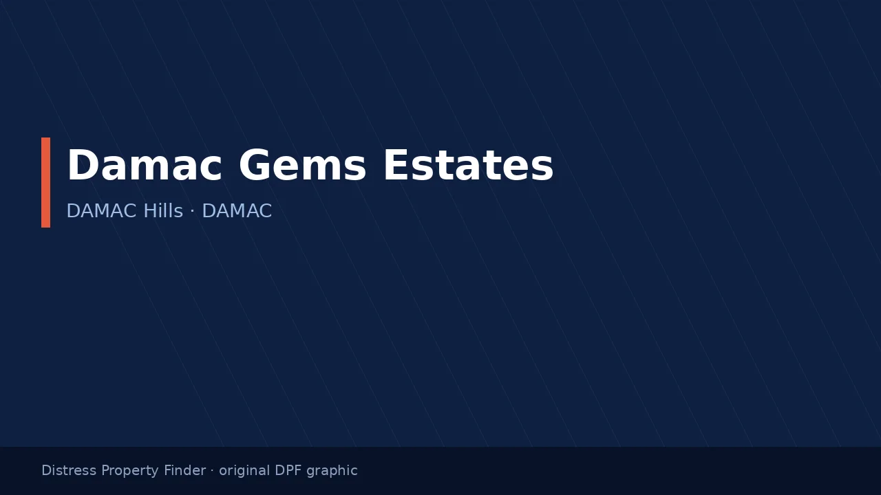 Damac Gems Estates name on an original dark blue DPF graphic with DAMAC Hills subtitle