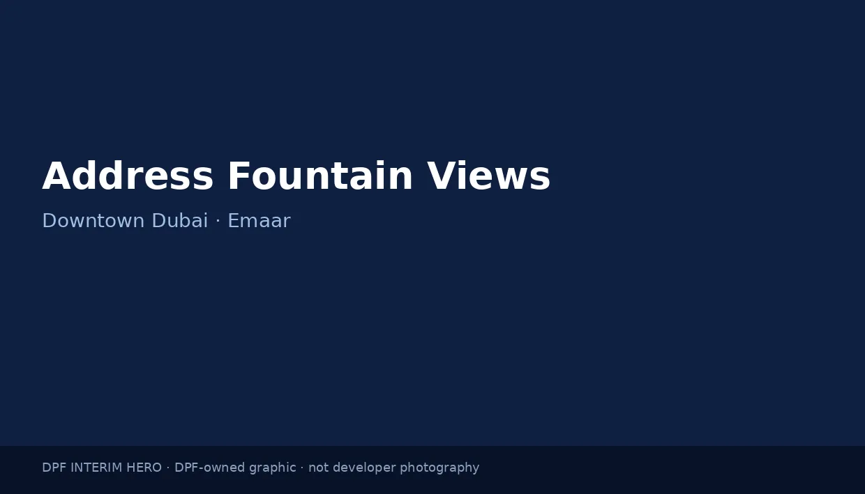 The Address Residence Fountain Views name on a dark blue DPF interim hero graphic
