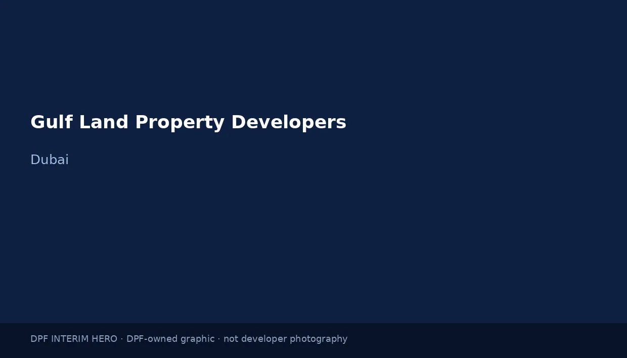 Gulf Land Property Developers name on a dark blue DPF interim hero graphic
